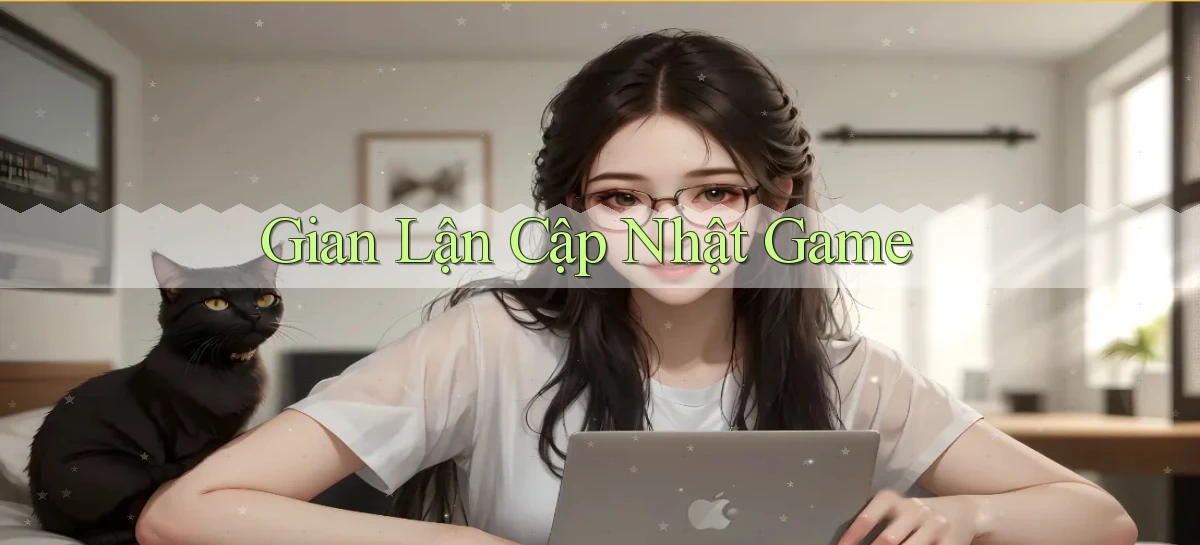 Gian lận Cập nhật game