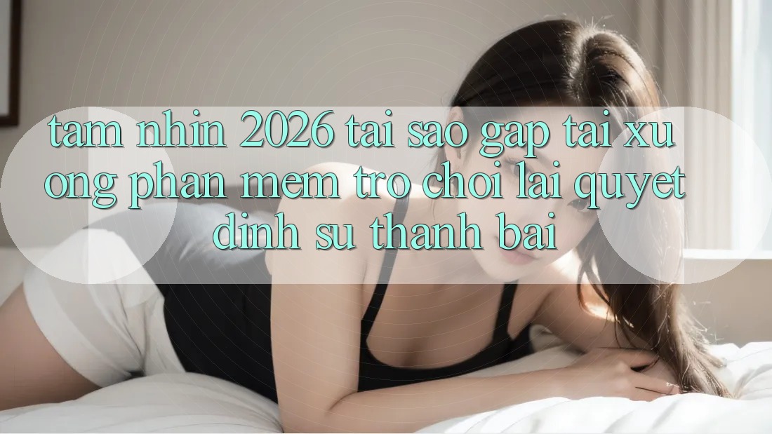 Tầm Nhìn 2026: Tại Sao Gấp Tải xuống Phần mềm Trò chơi Lại Quyết Định Sự Thành Bại?